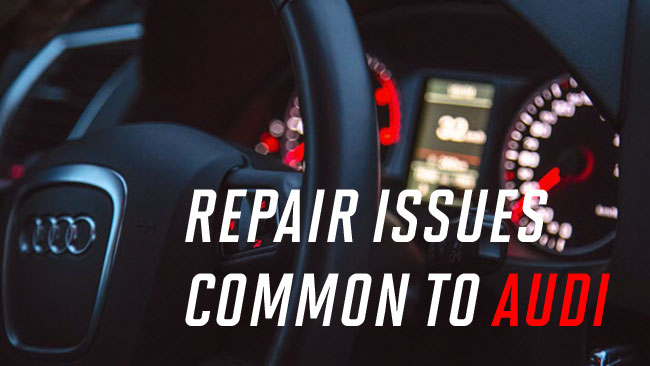 Top 5 Repair Issues Common To Audi