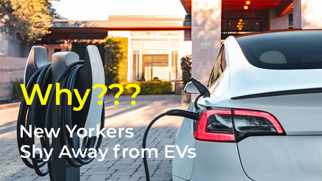 Why New Yorkers Shy Away from EVs